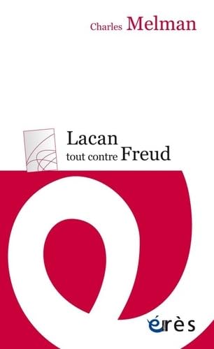 Lacan tout contre Freud Psychology