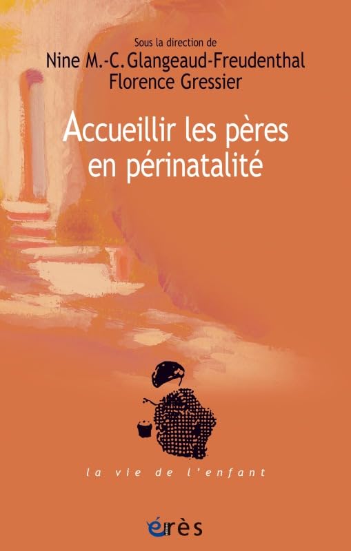 Accueillir les pères en périnatalité Psychology