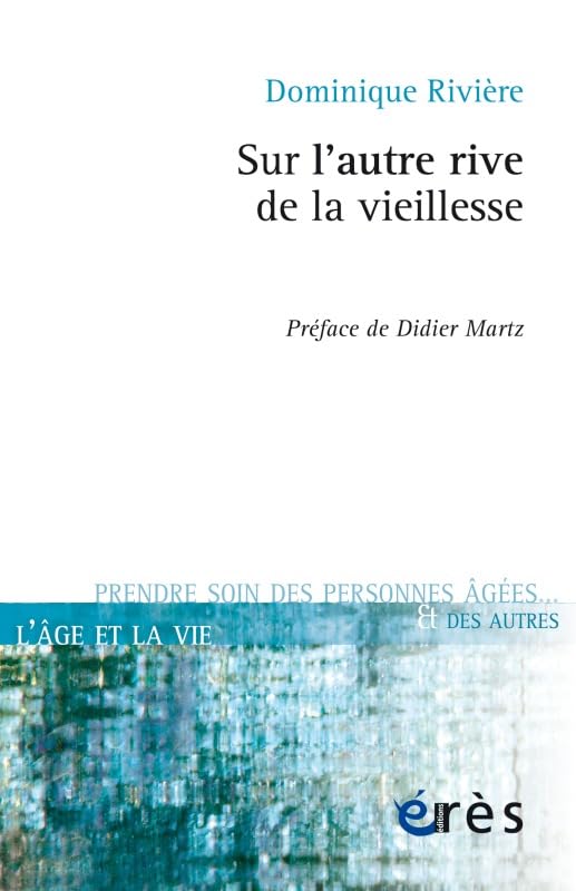 Sur l'autre rive de la vieillesse book