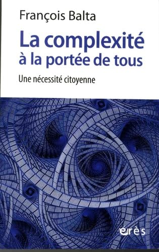 La complexité à la portée de tous: UNE NECESSITE CITOYENNE Psychology