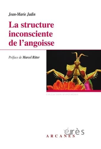 LA STRUCTURE INCONSCIENTE DE L'ANGOISSE book