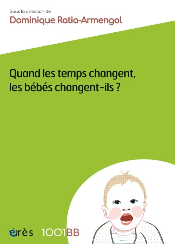 1001 BB 156 - Quand les temps changent, les bébés changent-ils ? Psychology