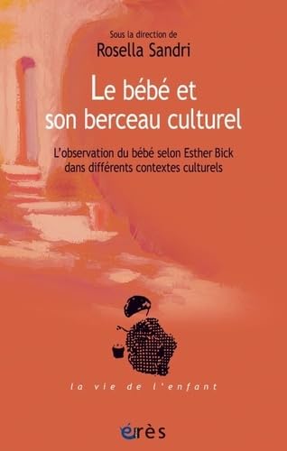 LE BEBE ET SON BERCEAU CULTUREL book