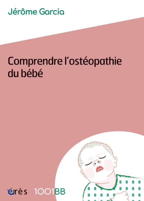 1001 BB 159 - Comprendre l'ostéopathie du bébé Psychology