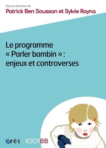 1001 BB 161 - Le programme parler bambin : enjeux et controverses book