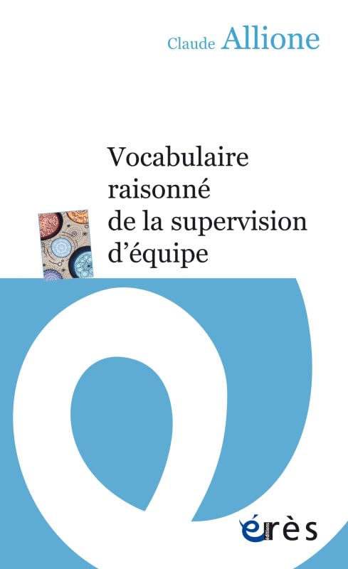 Vocabulaire raisonné de la supervision d'équipe book
