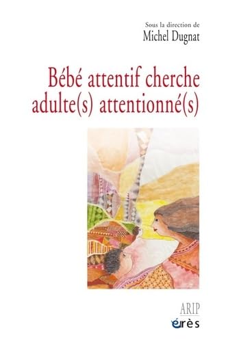 Bébé attentif cherche adulte(s) attentionné(s) book