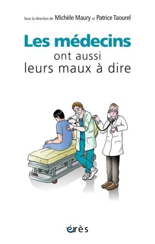 Les médecins ont aussi leurs maux à dire Social Sciences