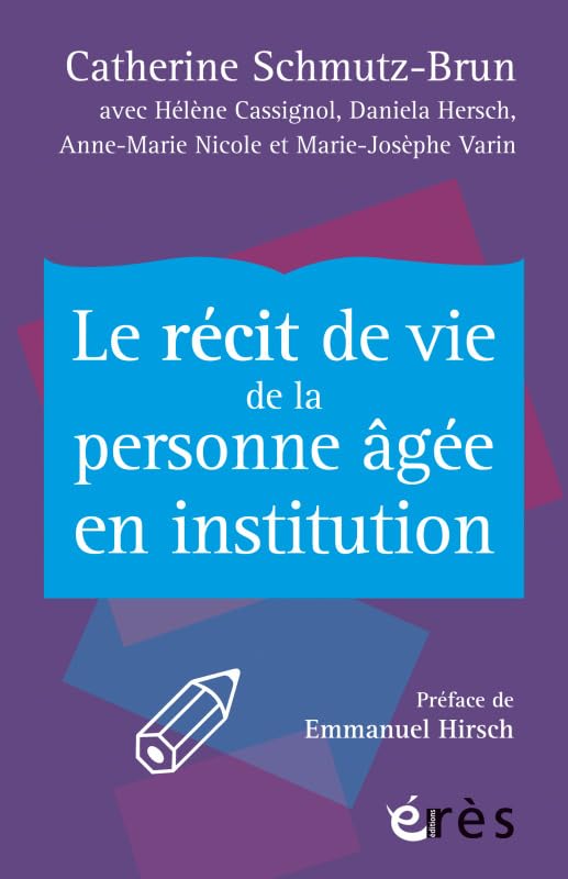 Le récit de vie de la personne âgée en institution book