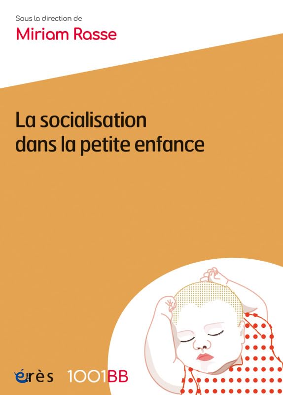 1001 BB 166 - La socialisation dans la petite enfance (166) book