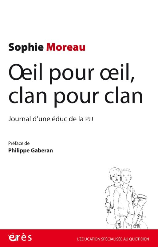 Œil pour œil, clan pour clan: JOURNAL D'UNE ÉDUC DE LA PJJ book