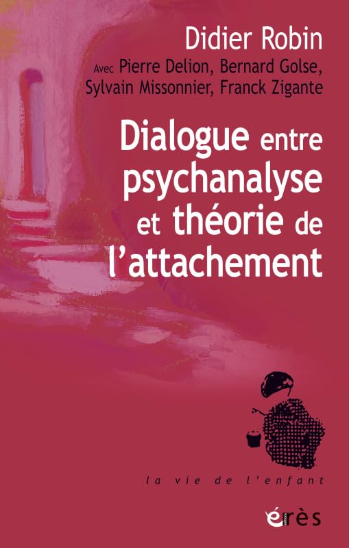 Dialogue entre psychanalyse et théorie de l'attachement book