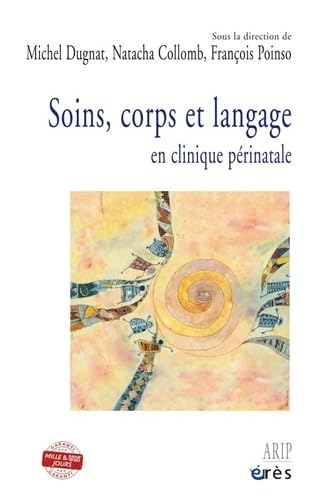 Soins, corps et langage: En clinique périnatale book