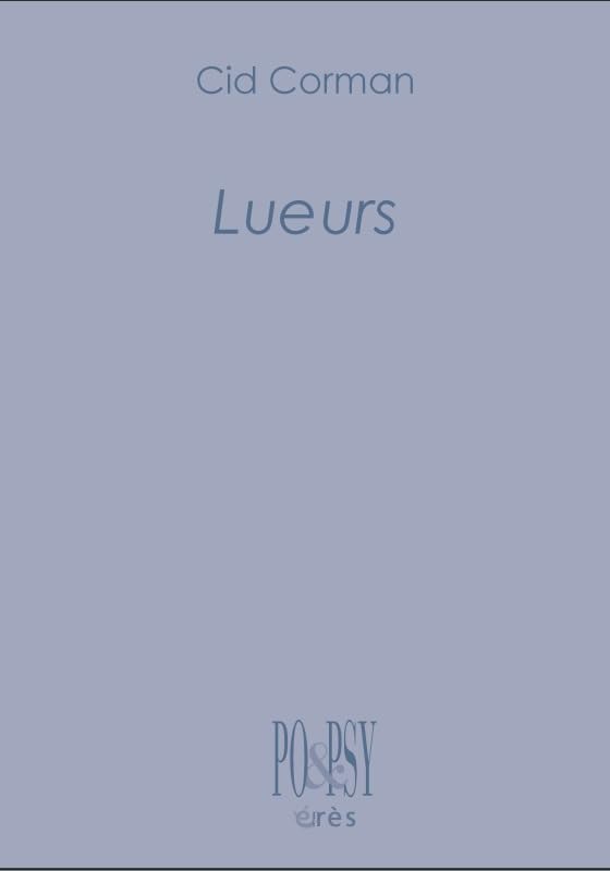 Lueurs: TRADUIT DE L'ANGLAIS (USA) PAR DANIÈLE FAUGERAS - PHOTOGRAPHIE D'ALAIN BLANCARD book