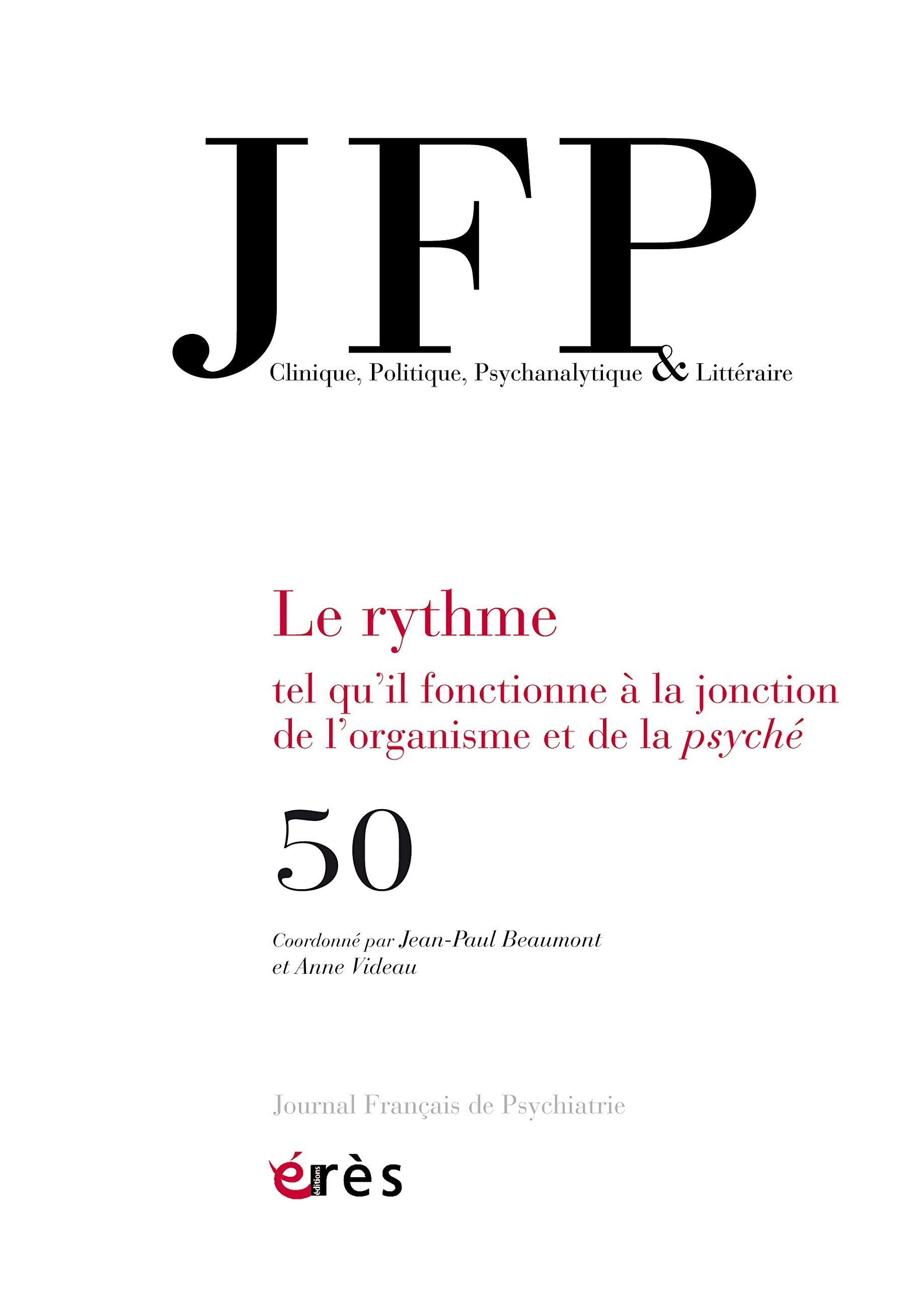 JFP 50 - Le rythme: Tel qu'il fonctionne à la jonction de l'organisme et de la psyché book
