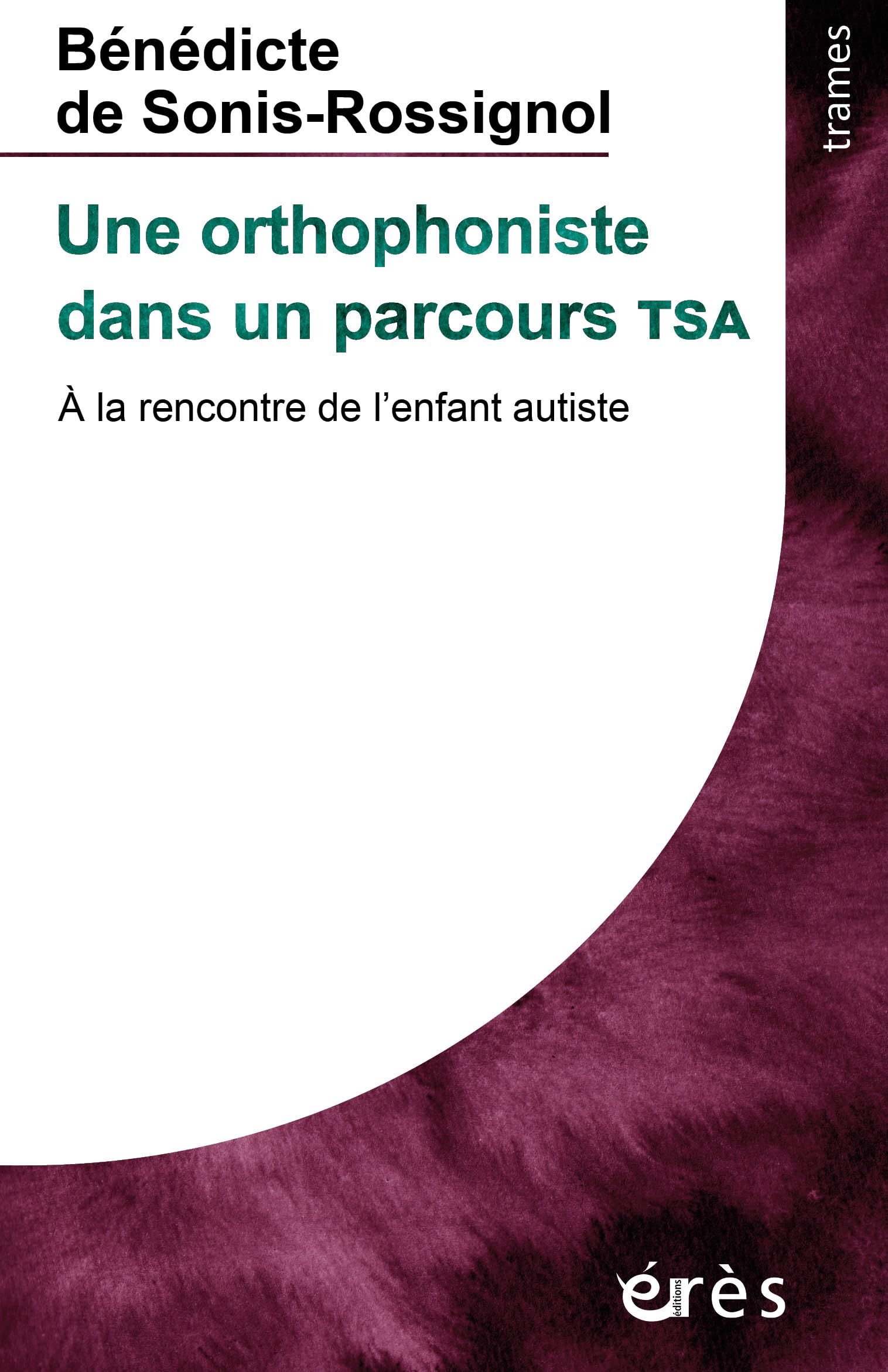 Une orthophoniste dans un parcours TSA: À la rencontre de l'enfant autiste Social Sciences