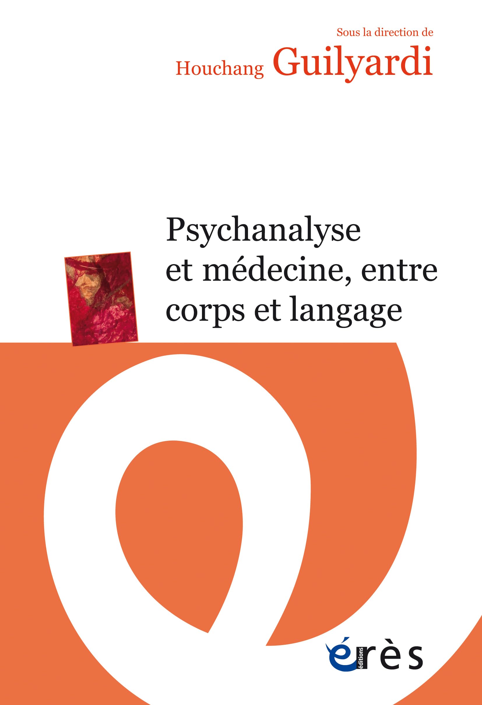 Psychanalyse et médecine, entre corps et langage book