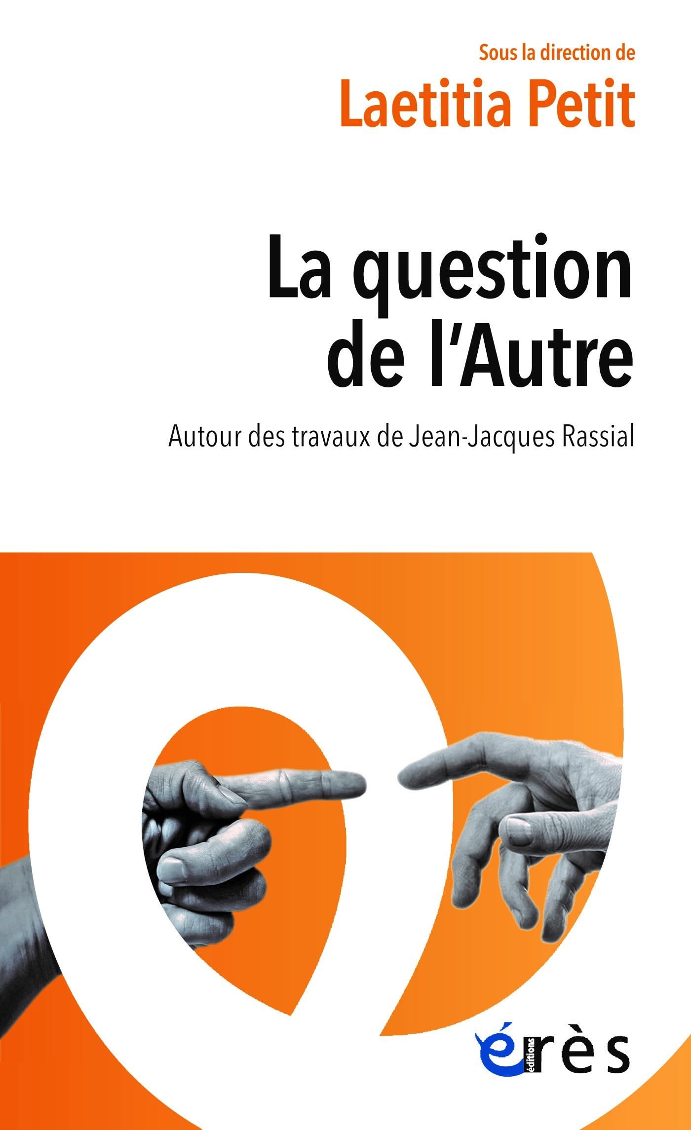 La question de l'autre: Autour des travaux de Jean-Jacques Rassial book