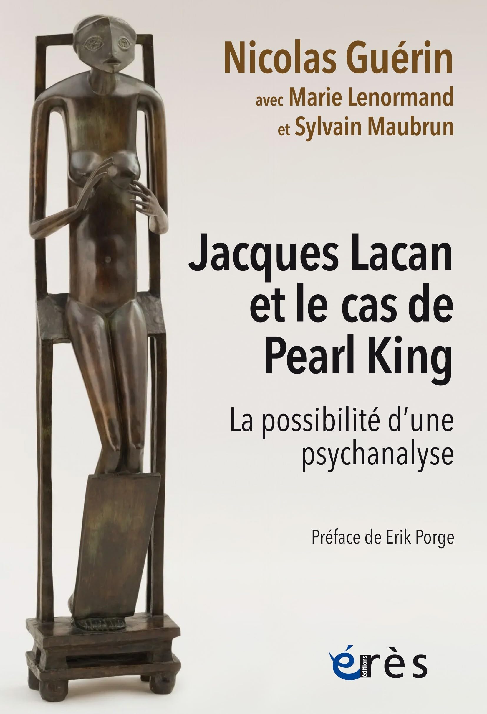 Jacques Lacan et le cas de Pearl King: La possibilité d'une psychanalyse book