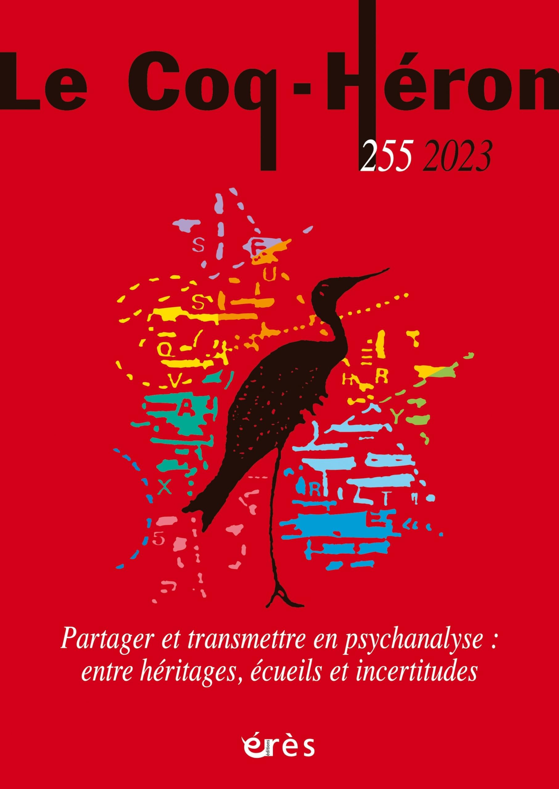 Le Coq-Héron 255 - Partager et transmettre en psychanalyse: Entre héritages, écueils et incertitudes book