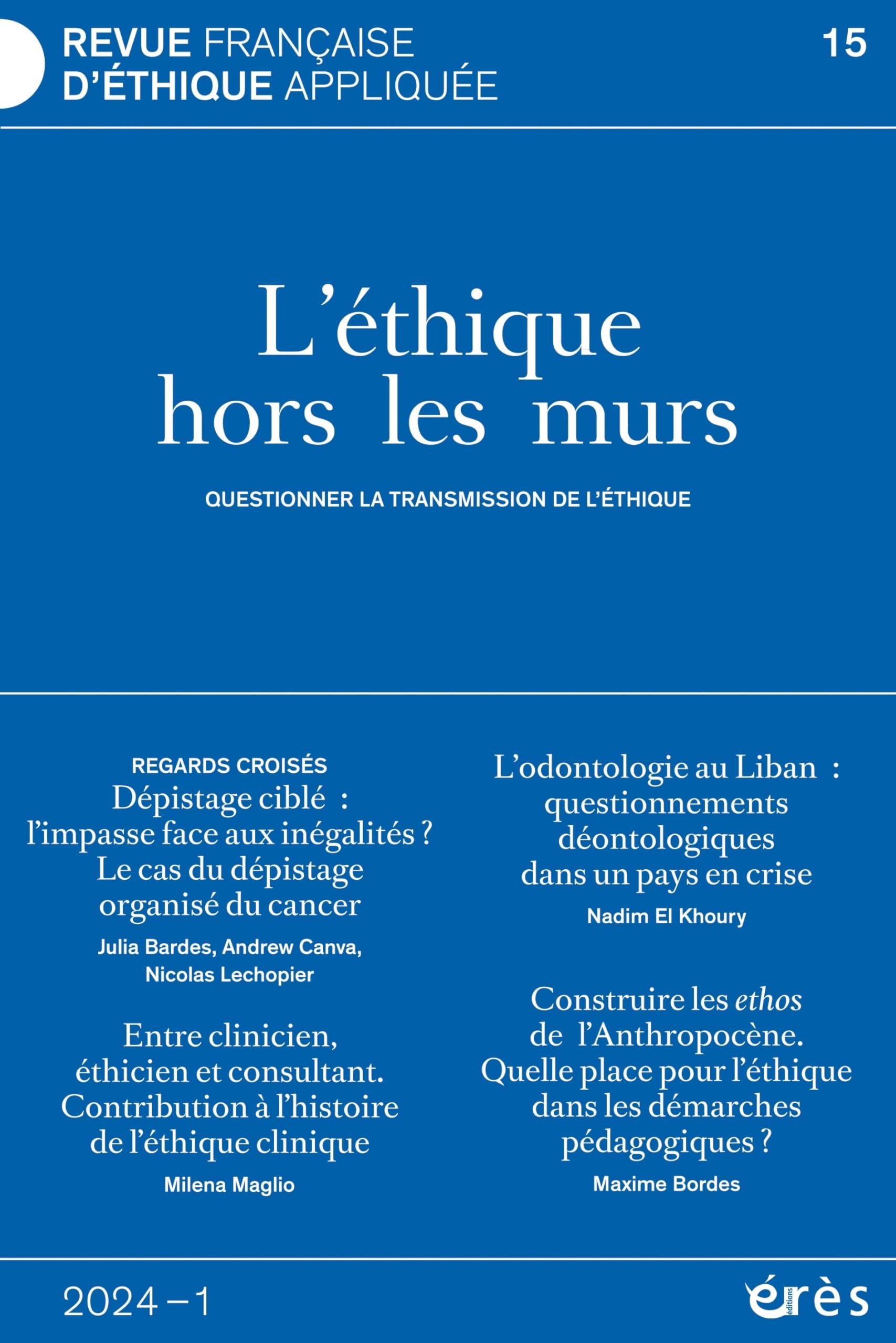 RFEA 15 - L'éthique hors les murs. Questionner la transmission des pratiques de l'éthique Philosophy