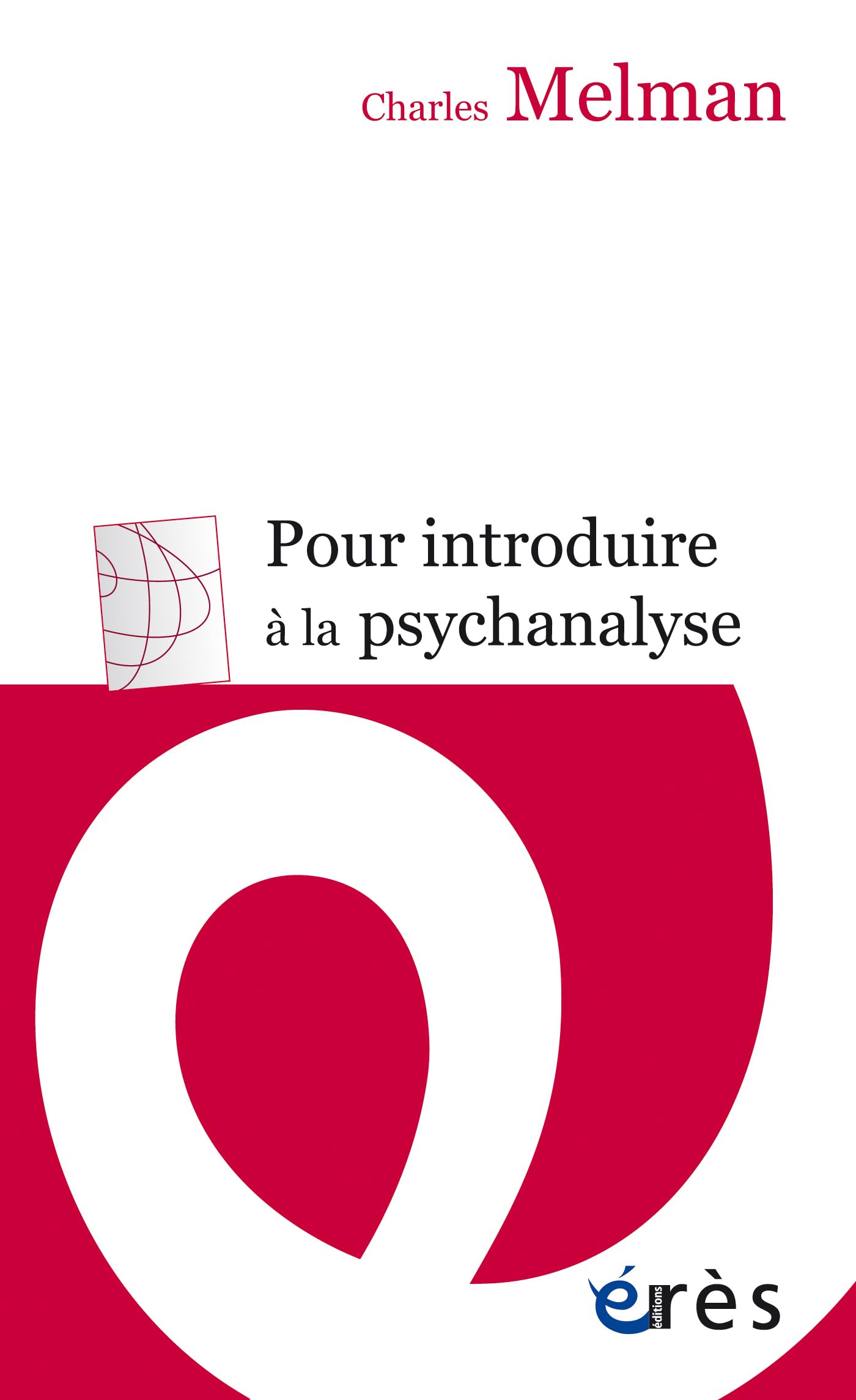Pour introduire à la psychanalyse: Séminaire inédit Psychology