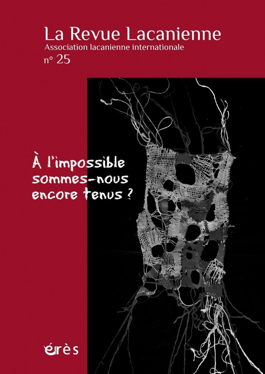 La Revue lacanienne 25 - A l'impossible sommes-nous encore tenus ? (25) book