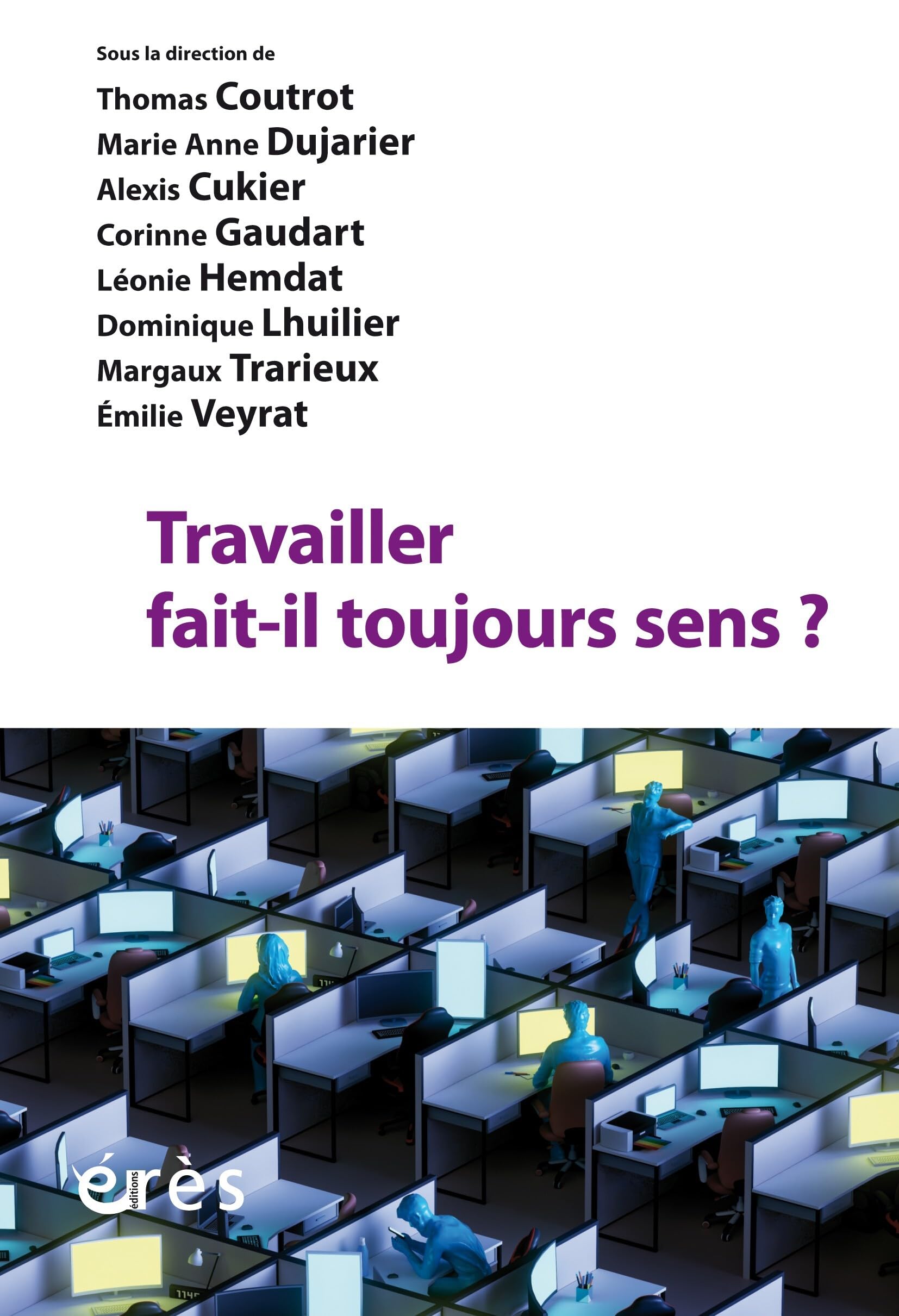 Travailler fait-il toujours sens ? Social Sciences