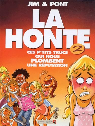 La Honte - Tome 02: Ces p'tits trucs qui nous plombent une réputation Manga