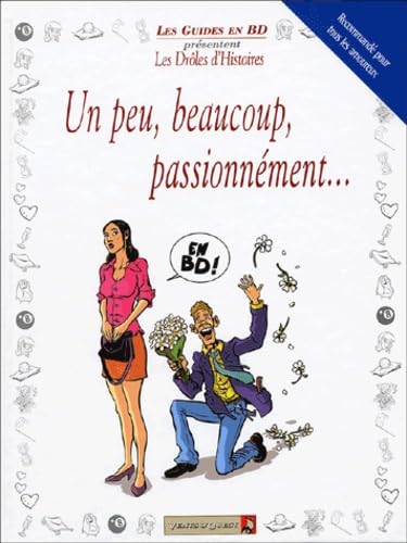 Drôles d'histoires en BD - Tome 07: Un peu, beaucoup, passionnément... Manga