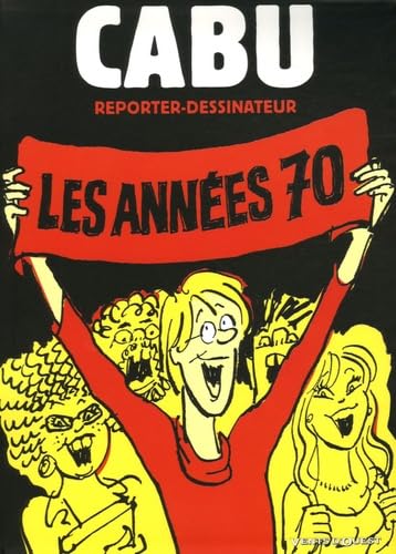 Cabu reporter-dessinateur - Tome 01: Les années 70 Manga