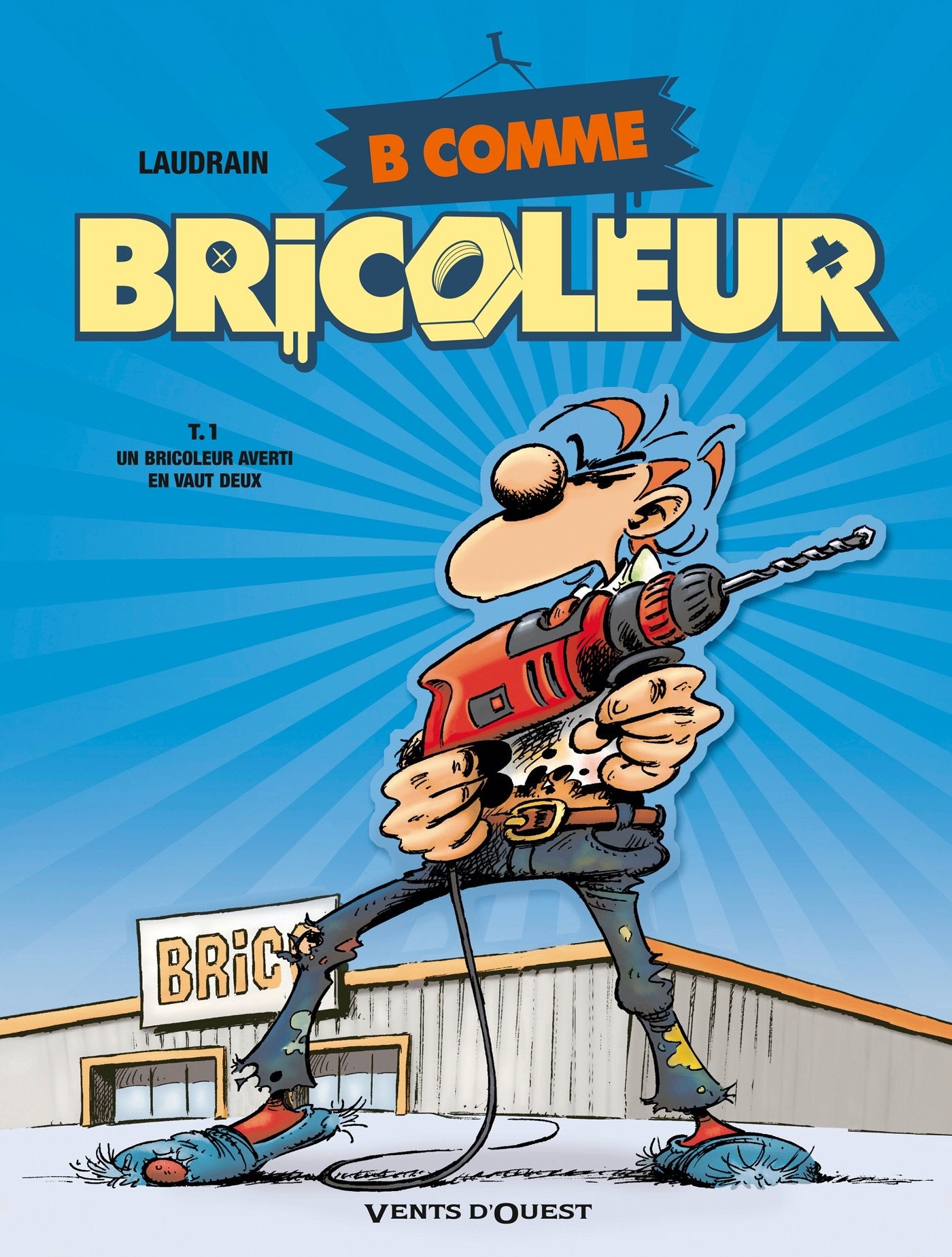 B comme Bricoleur - Tome 01: Un bricoleur sachant bricoler Manga