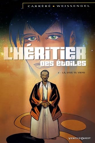 L'Héritier des Etoiles - Tome 03: Là, d'où tu viens book