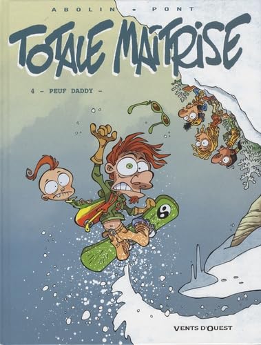 Totale Maîtrise - Tome 04: Peuf Daddy Manga