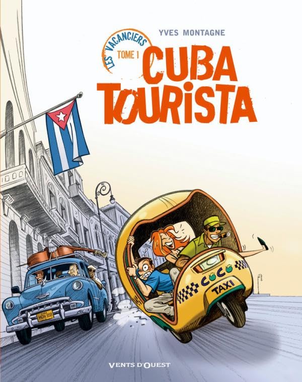 Les Vacanciers - Tome 01: Cuba tourista book