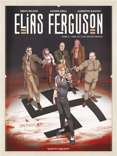 Product Image: Elias Ferguson. Vol. 3. 1939, et l'eau devint rouge