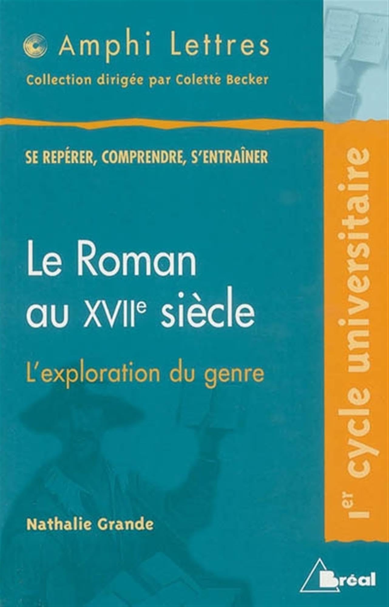 Roman au XVIIe: L'exploration du genre Books