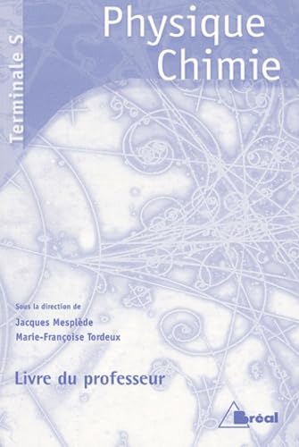Physique, chimie, terminale S : livre du professeur book