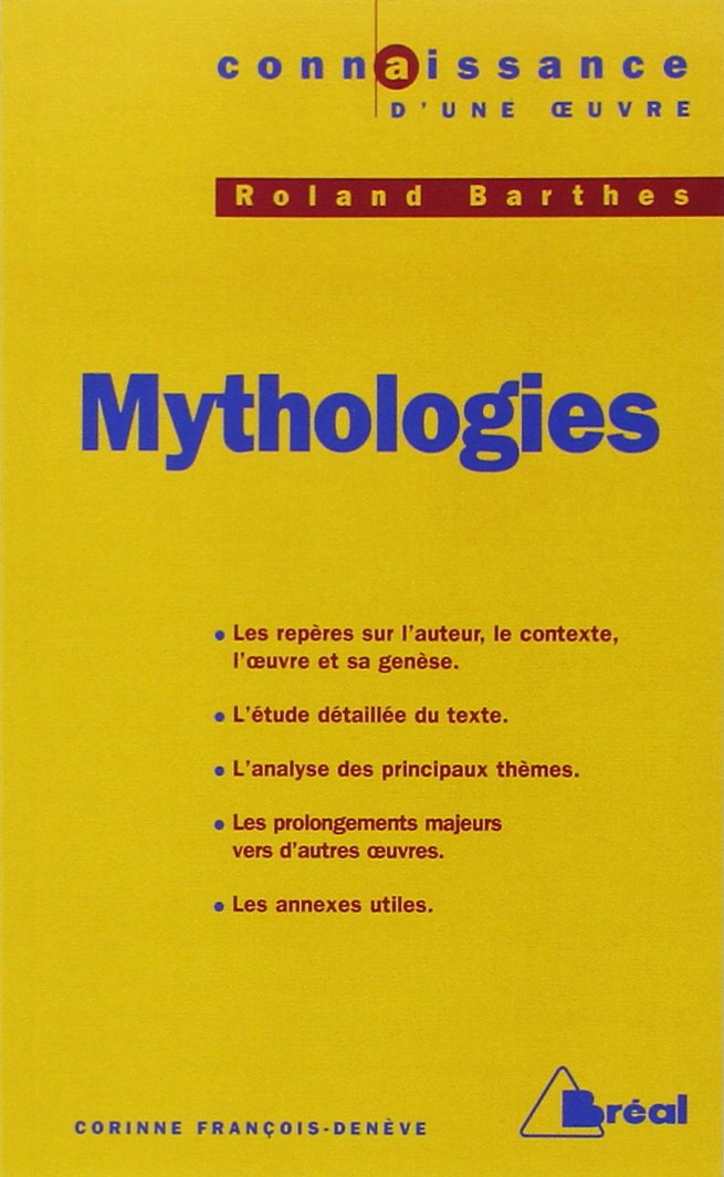 Connaissance d'une oeuvre : Mythologies, Roland Barthes book