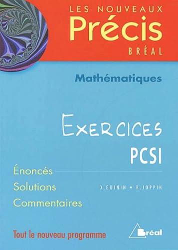 Nouveaux précis exercices amthématiques PCSI Business, Finance & Career