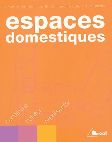 Espaces domestiques: Construire, habiter, représenter Books