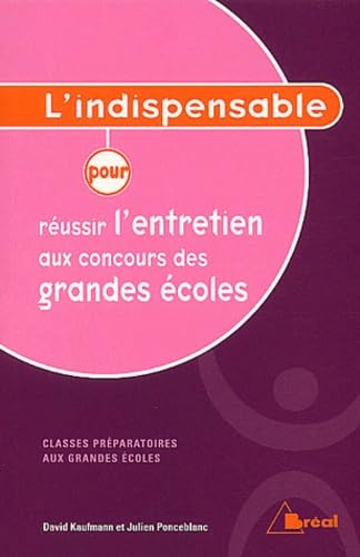 Réussir l'entretien aux concours des grandes écoles book