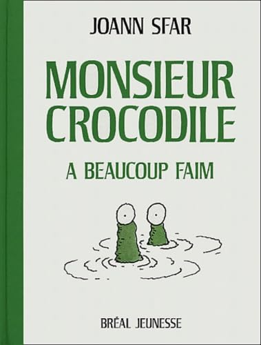 Monsieur crocodile a beaucoup faim Children's books