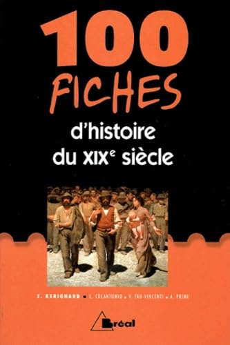 100 fiches d'histoire du XIXe siècle book