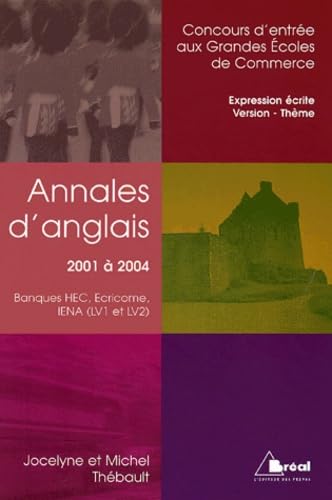 Annales d'anglais 2001 à 2004: Banques HEC, Ecricome, IENA (LV1 et LV2) book