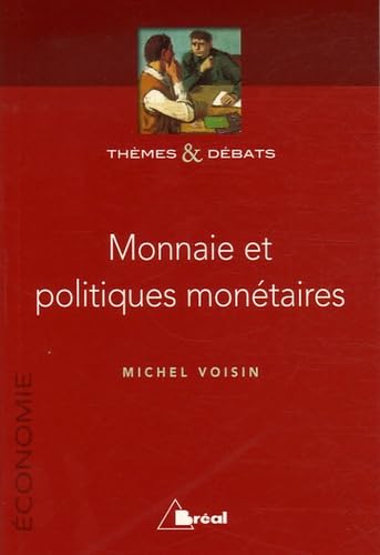 Monnaie et politiques monétaires book