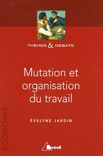 Mutation et organisation du travail book