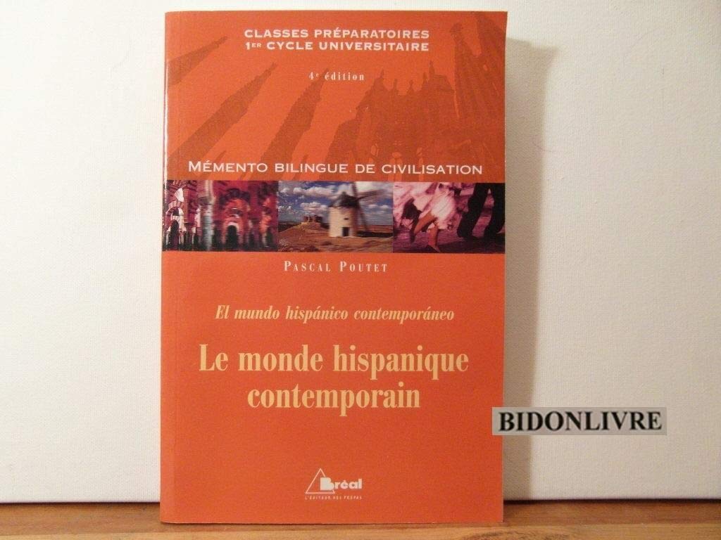 Le monde hispanique contemporain: Mémento bilingue espagnol/français Books