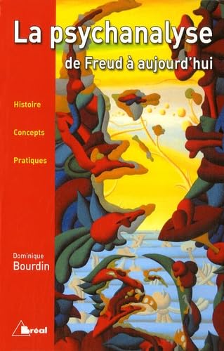 La psychanalyse: de Freud à aujourd'hui Psychology