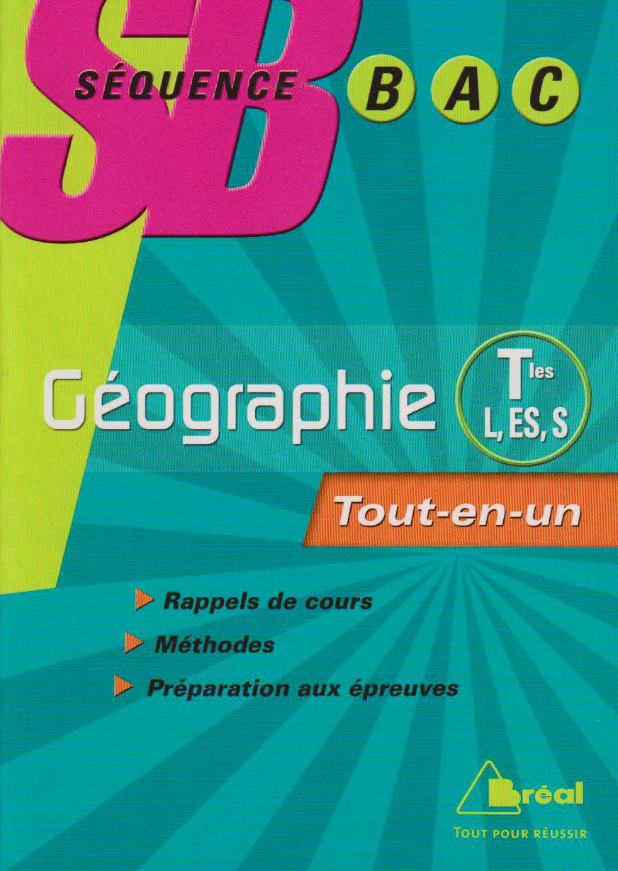 Géographie Tle L, ES, S: Tout-en-un book